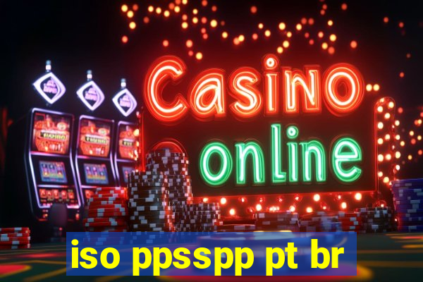 iso ppsspp pt br